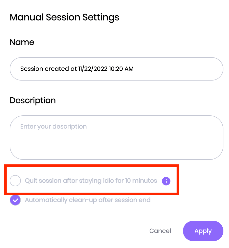 The Quit session after staying idle for 10 minutes option disabled in manual settings