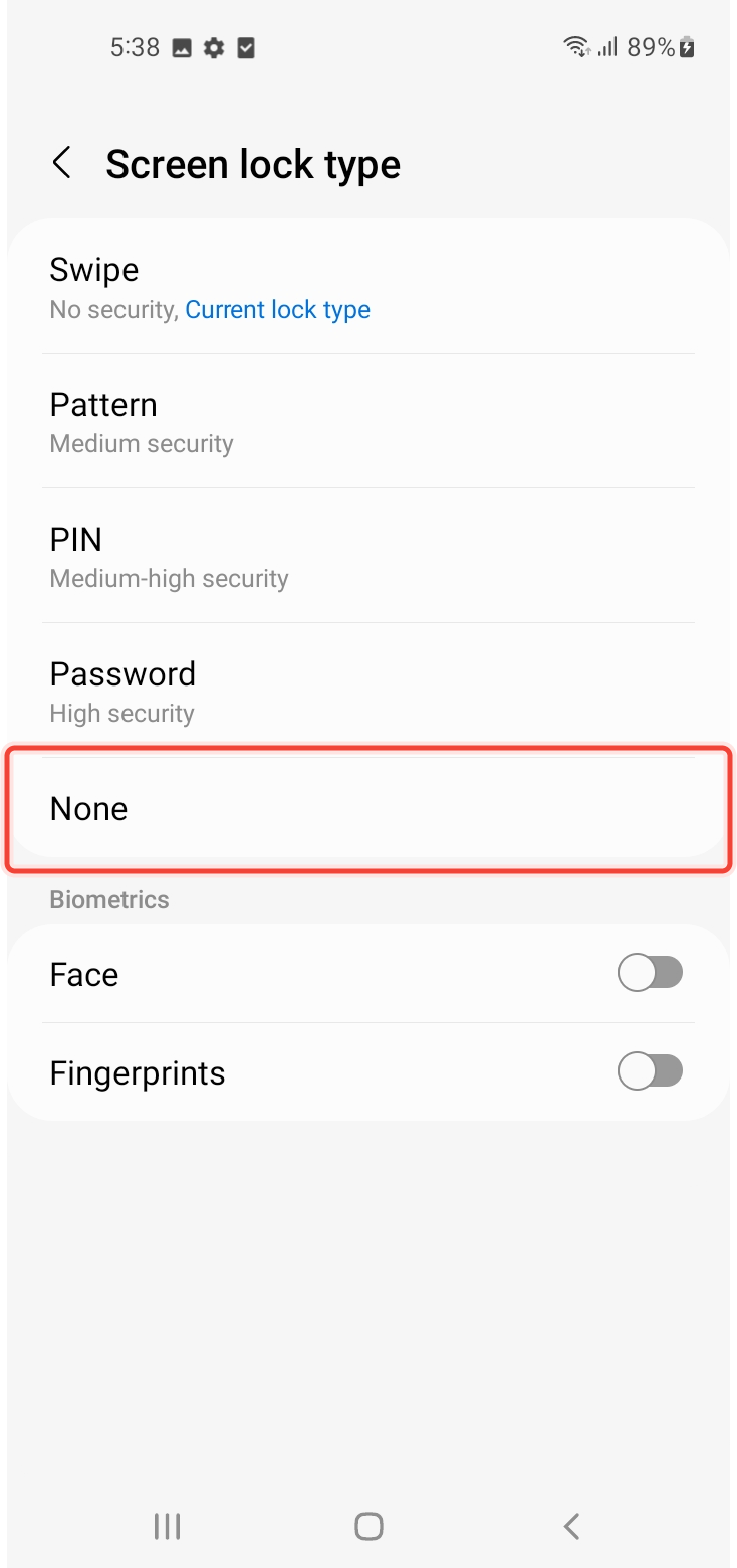 In Screen lock types selecting the option None