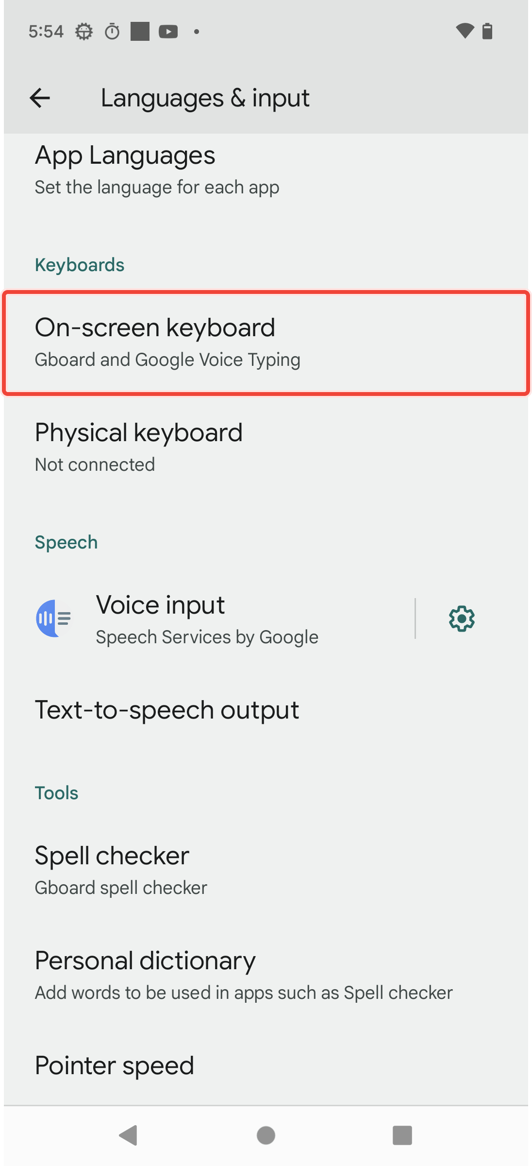 In Language & Input selecting On-screen keyboard